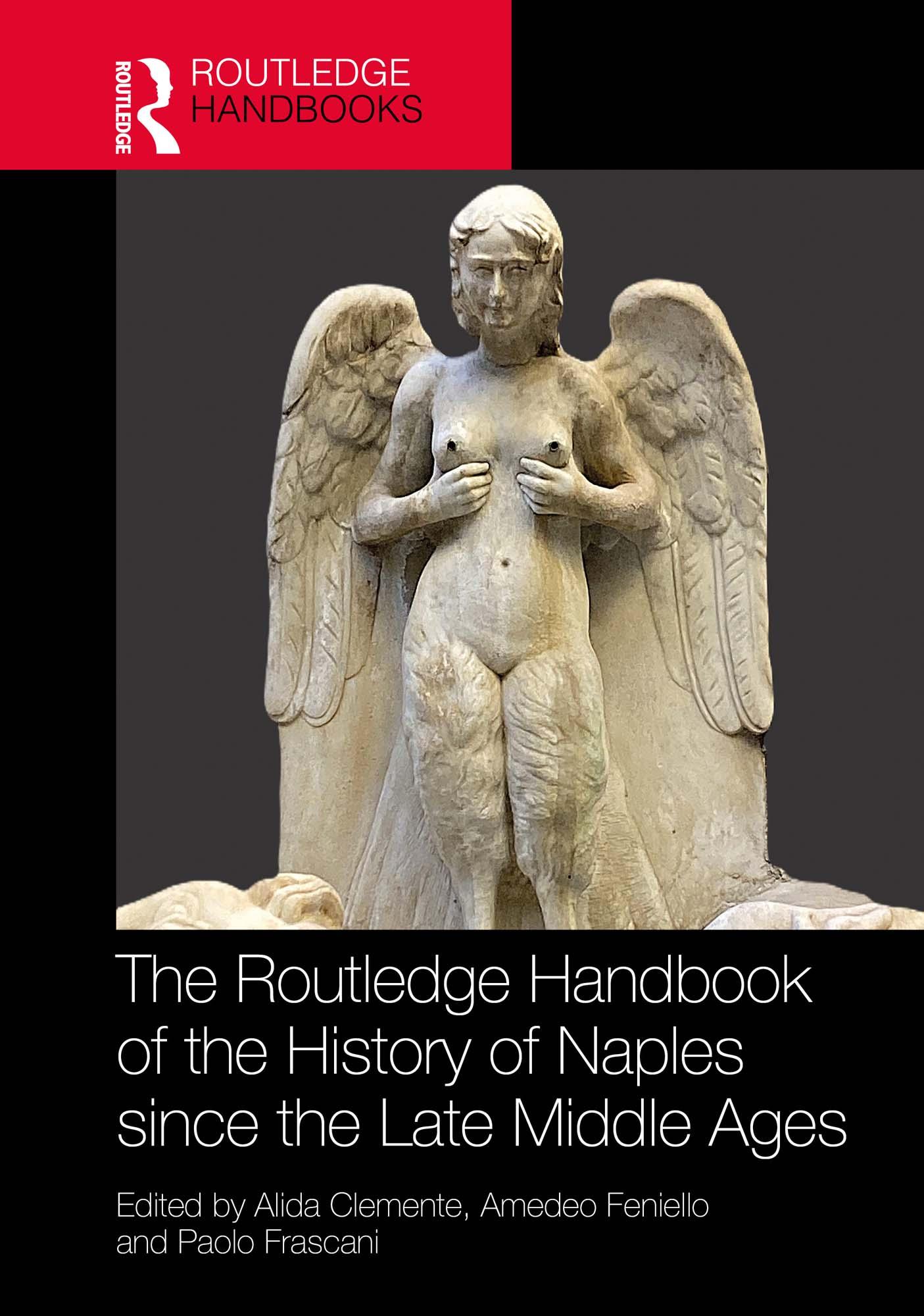 The Routledge Handbook of the History of Naples since the Late Middle Ages