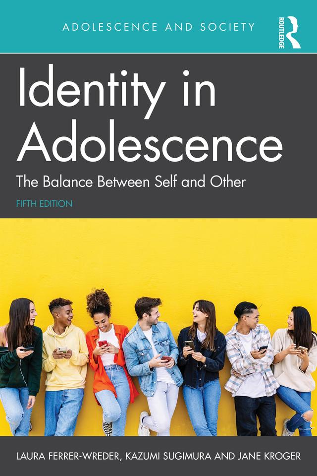 Identity in Adolescence by Jane Kroger, Kazumi Sugimura, Laura Ferrer-Wreder