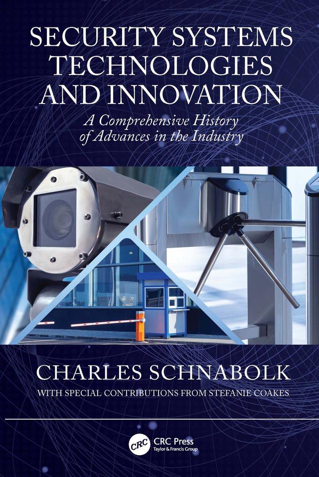Security Systems Technologies and Innovation by Charles Schnabolk, Stefanie Coakes