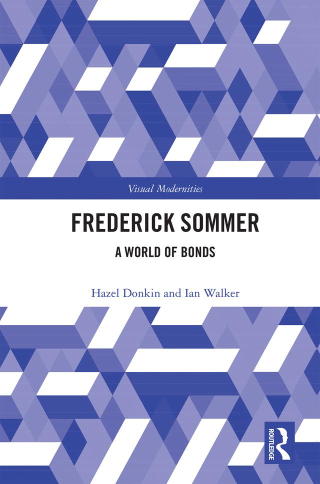 Frederick Sommer by Hazel Donkin, Ian Walker