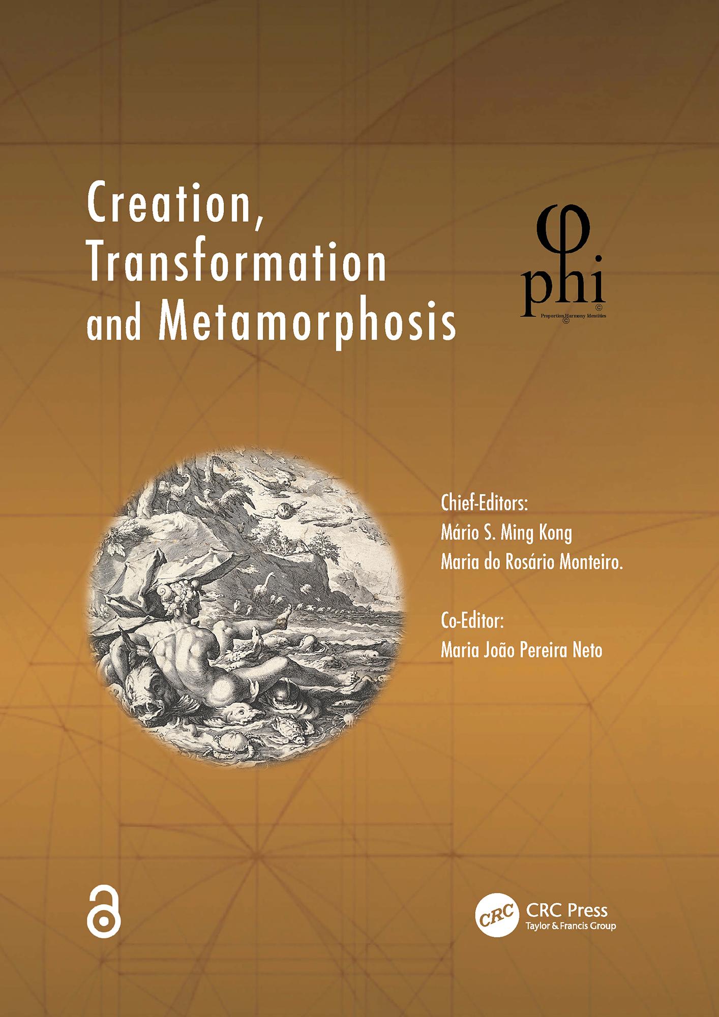 Creation, Transformation and Metamorphosis