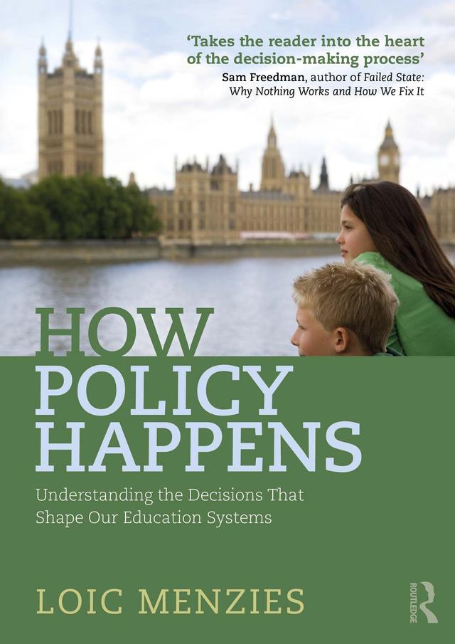How Policy Happens by Loic Menzies