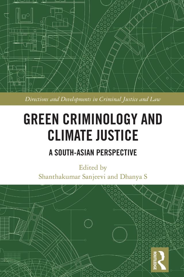 Green Criminology and Climate Justice by Dhanya S, Shanthakumar Sanjeevi
