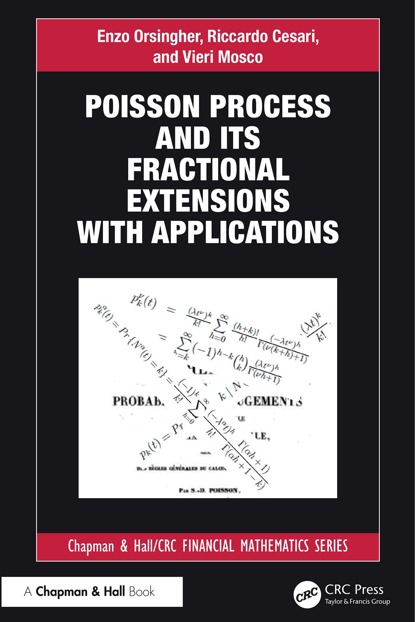 Poisson Process and its Fractional Extensions with Applications