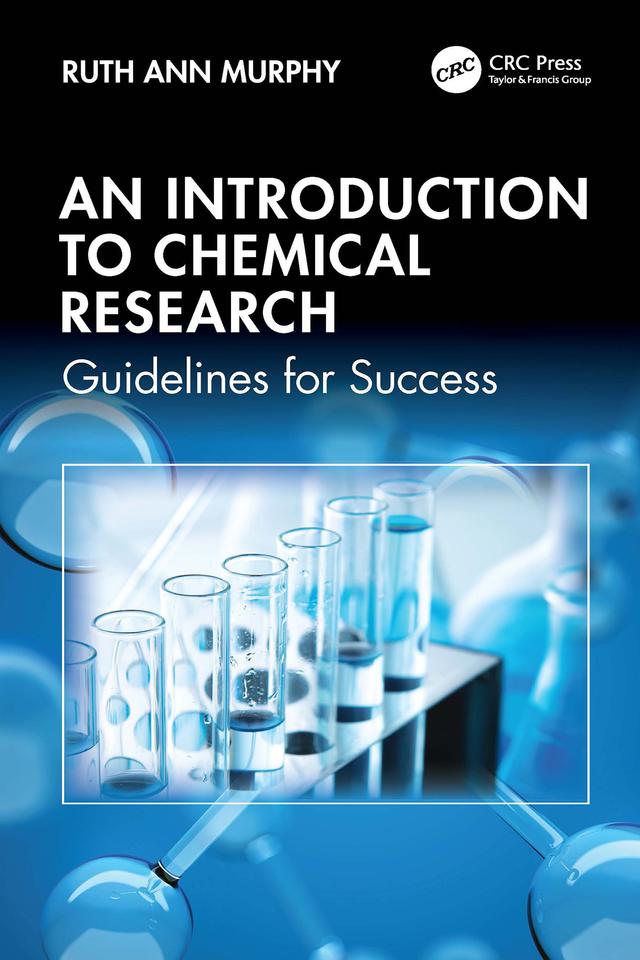 An Introduction to Chemical Research by Ruth Ann Murphy