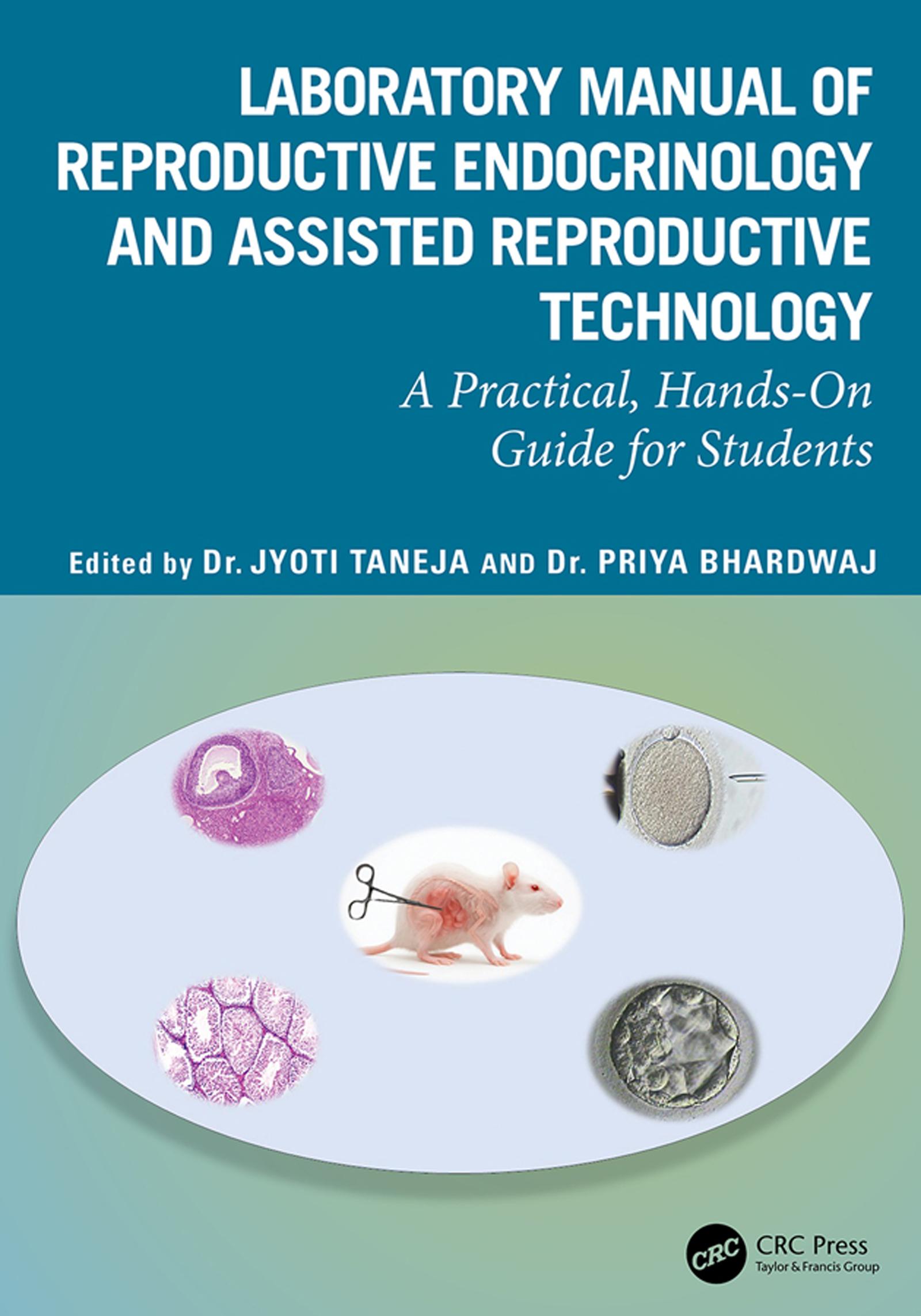 Laboratory Manual of Reproductive Biology and Assisted Reproductive Technologies