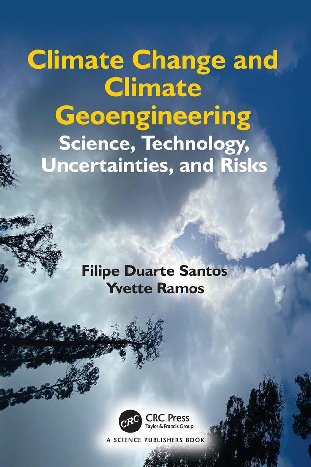 Climate Change and Climate Geoengineering by Filipe Duarte Santos, Yvette Ramos