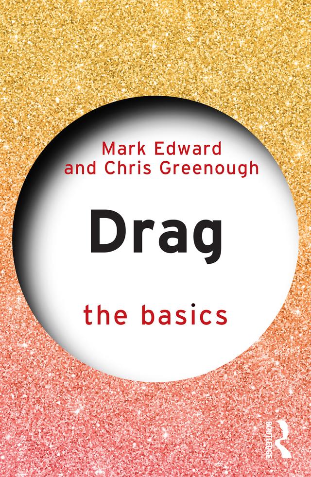 Drag: The Basics by Chris Greenough, Mark Edward