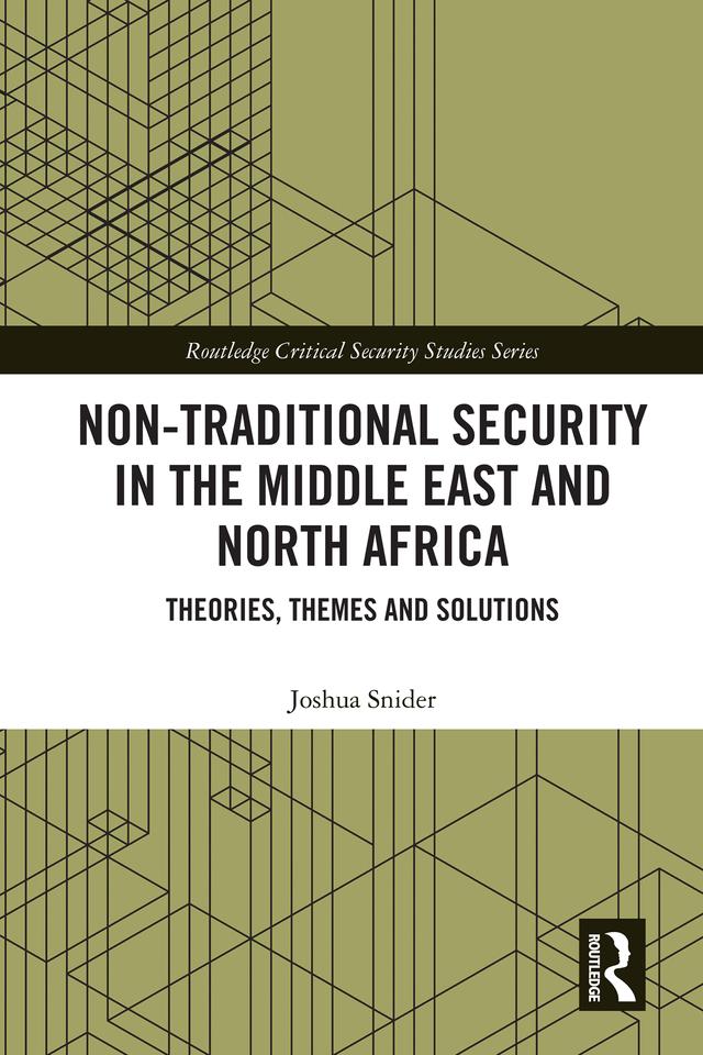 Non-Traditional Security in the Middle East and North Africa by Joshua Snider