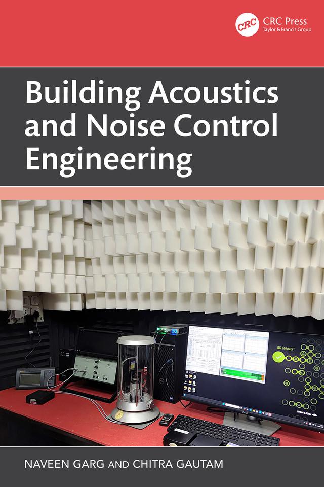 Building Acoustics and Noise Control Engineering by Chitra Gautam, Naveen Garg