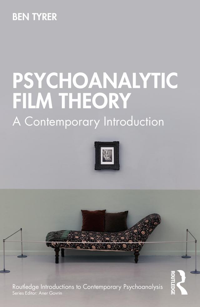 Psychoanalytic Film Theory by Ben Tyrer