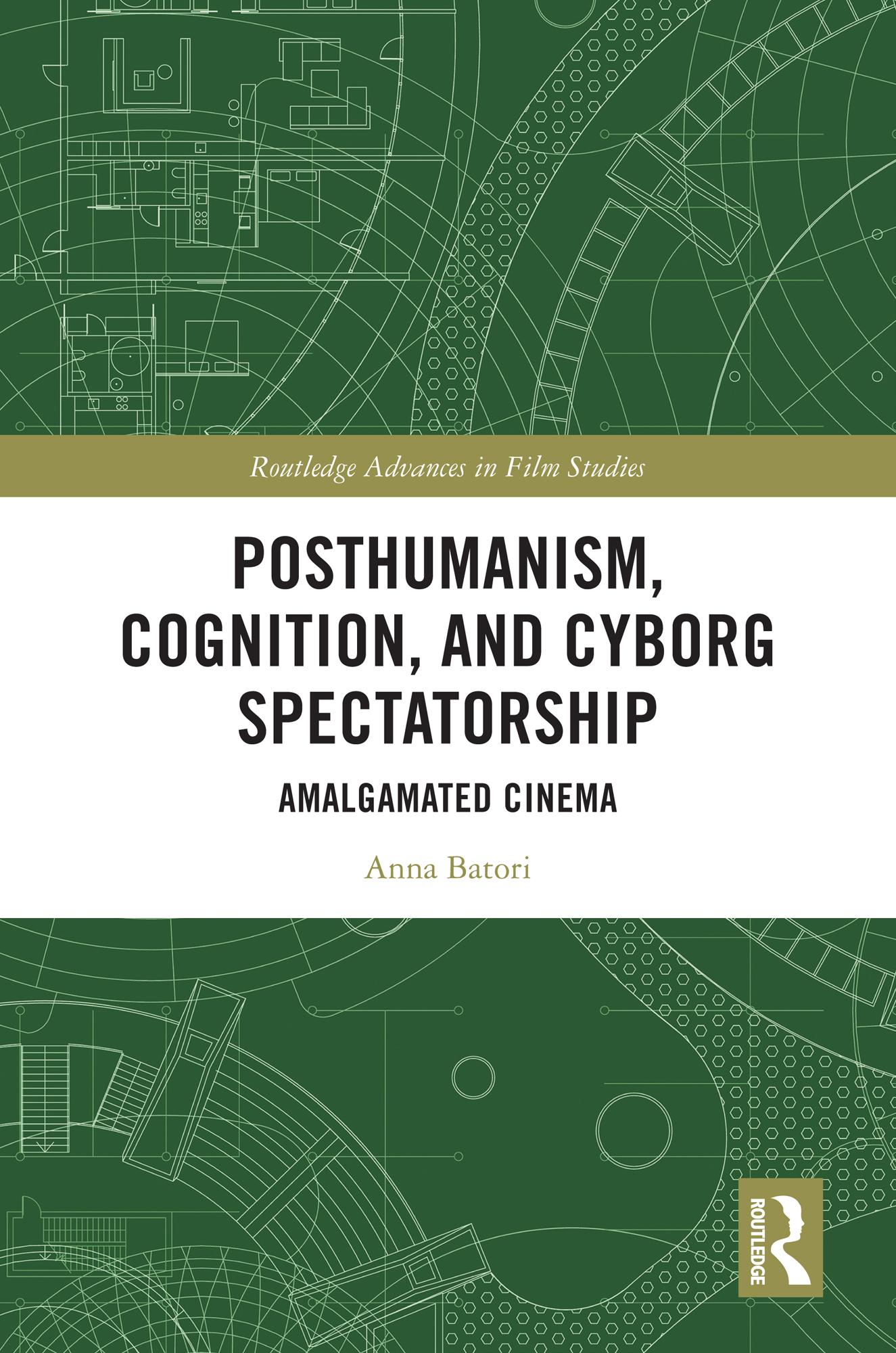 Posthumanism, Cognition, and Cyborg Spectatorship