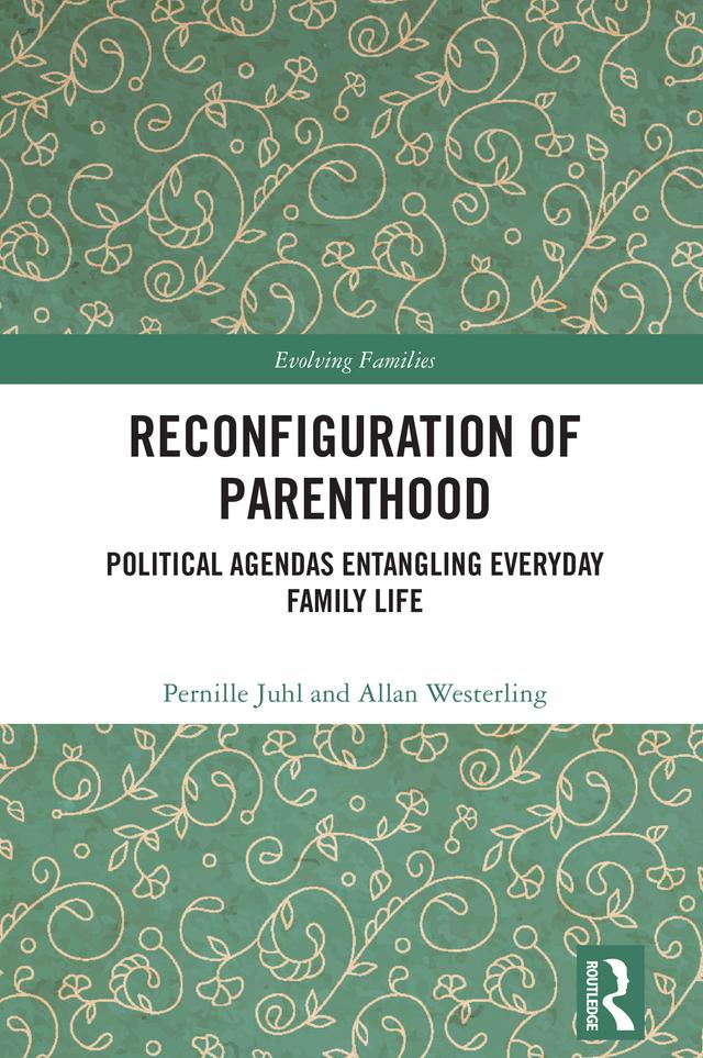 Reconfiguration of Parenthood by Allan Westerling, Pernille Juhl