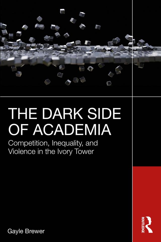 The Dark Side of Academia by Gayle Brewer