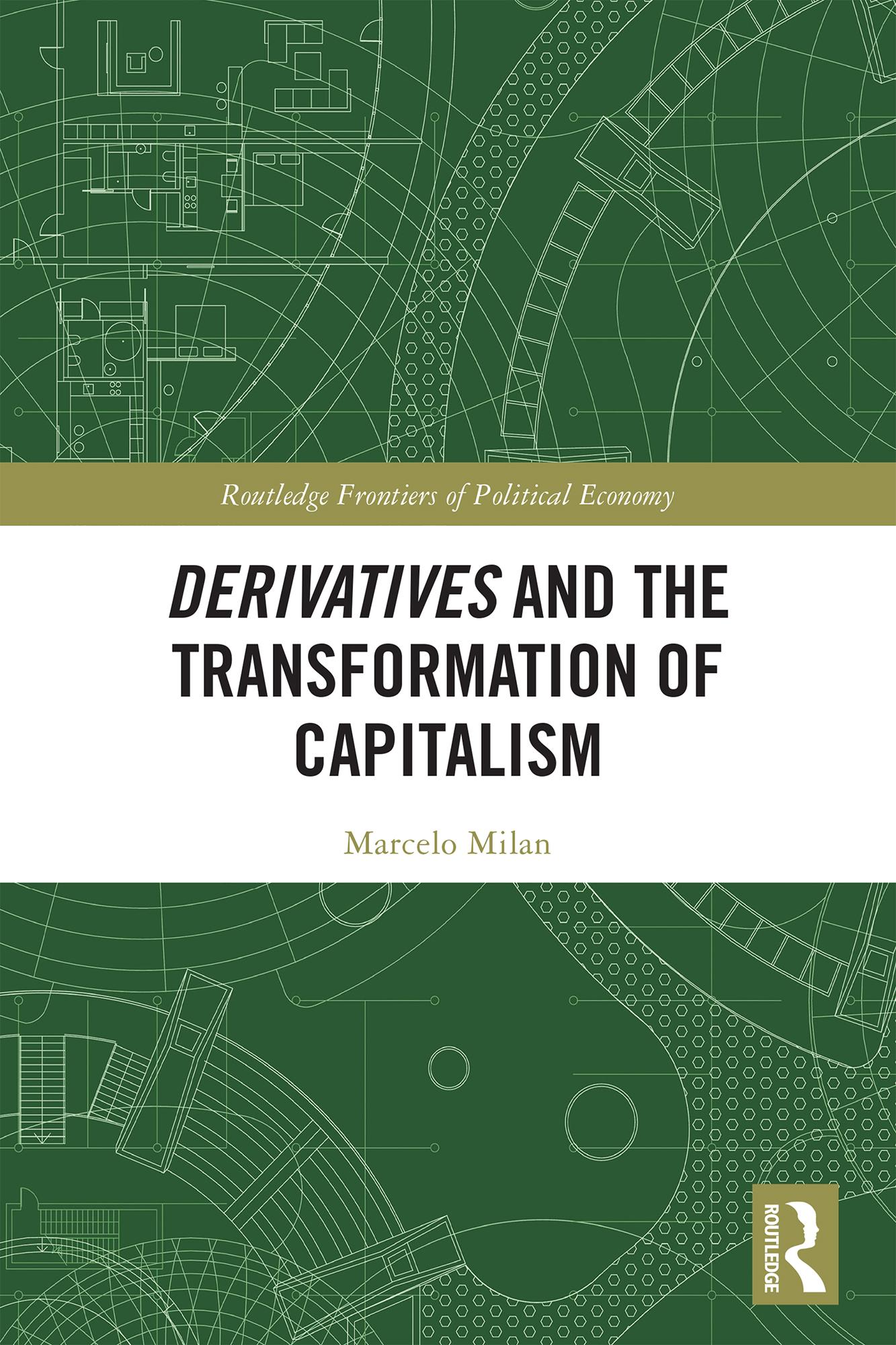 Derivatives and the Transformation of Capitalism
