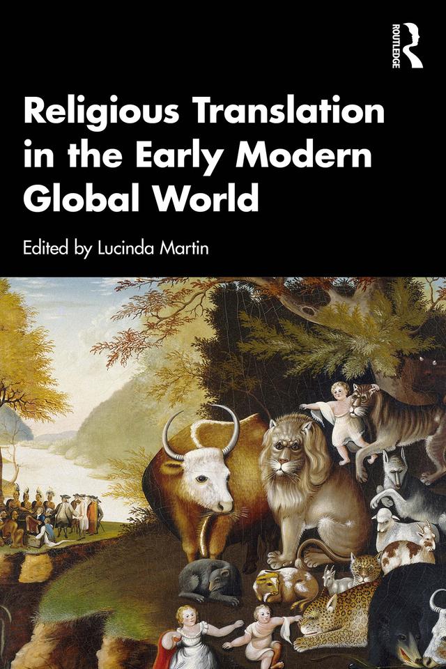 Religious Translation in the Early Modern Global World by Lucinda Martin