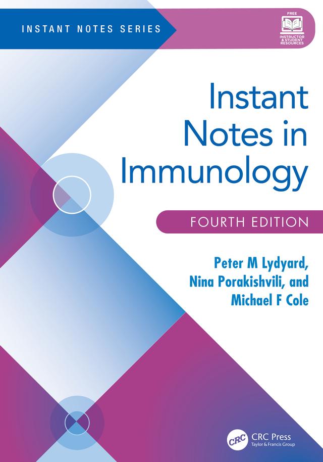 Instant Notes in Immunology by Michael F Cole, Nina Porakishvili, Peter M Lydyard