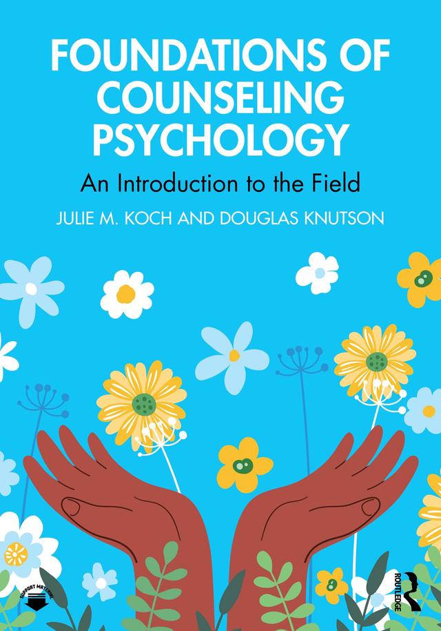 Foundations of Counseling Psychology by Douglas Knutson, Julie M. Koch