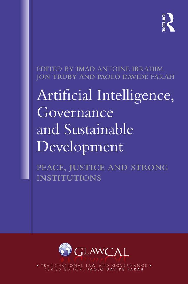 Artificial Intelligence, Governance and Sustainable Development by Imad Antoine Ibrahim, Jon Truby, Paolo Davide Farah