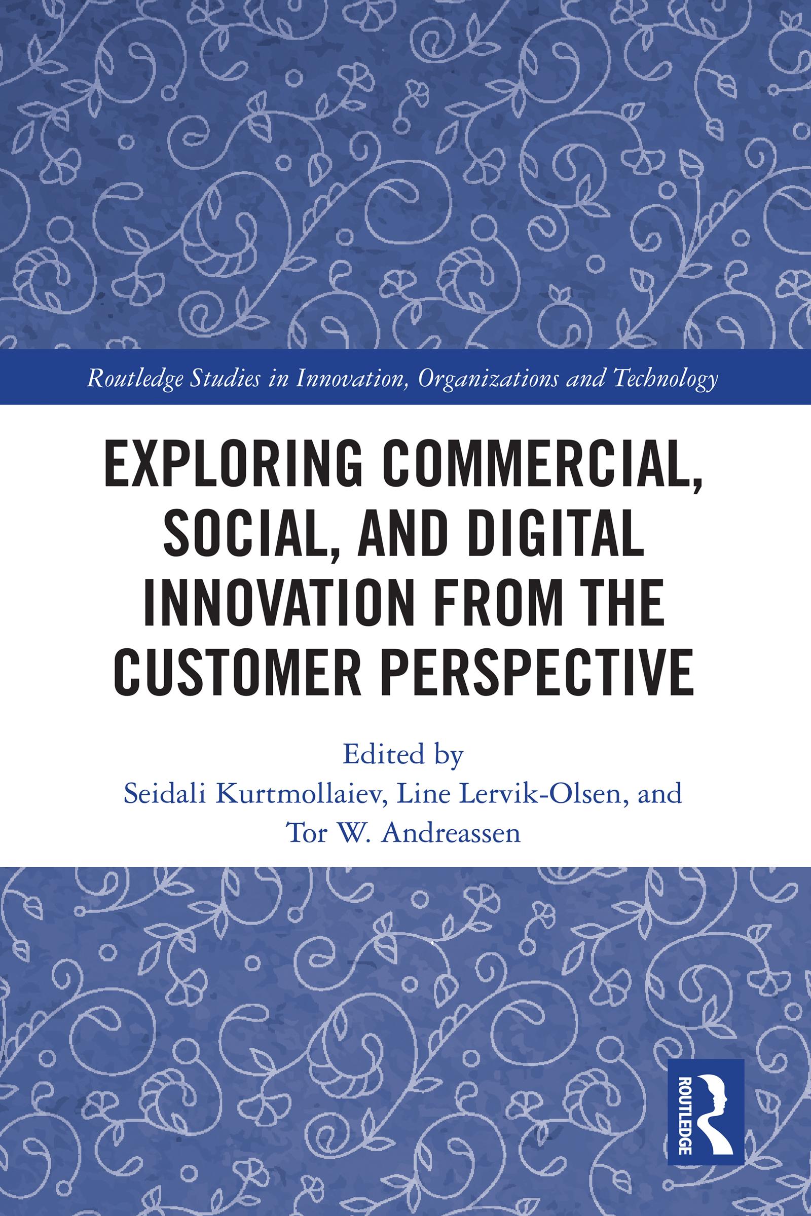 Exploring Commercial, Social, and Digital Innovation from the Customer Perspective