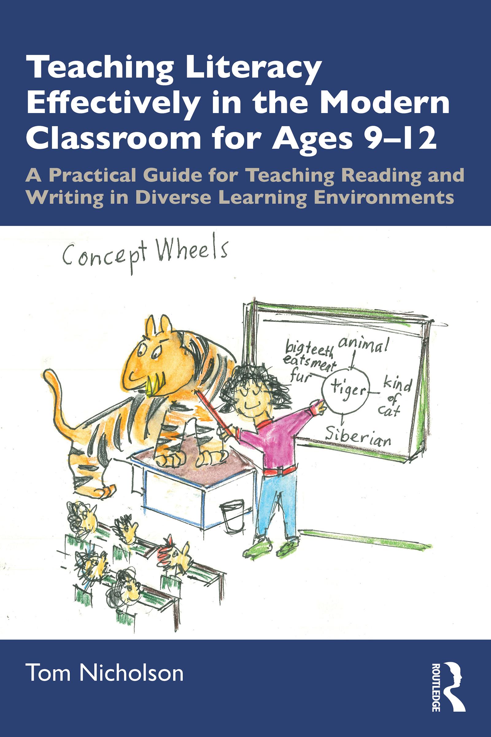 Teaching Literacy Effectively in the Modern Classroom for Ages 9-12