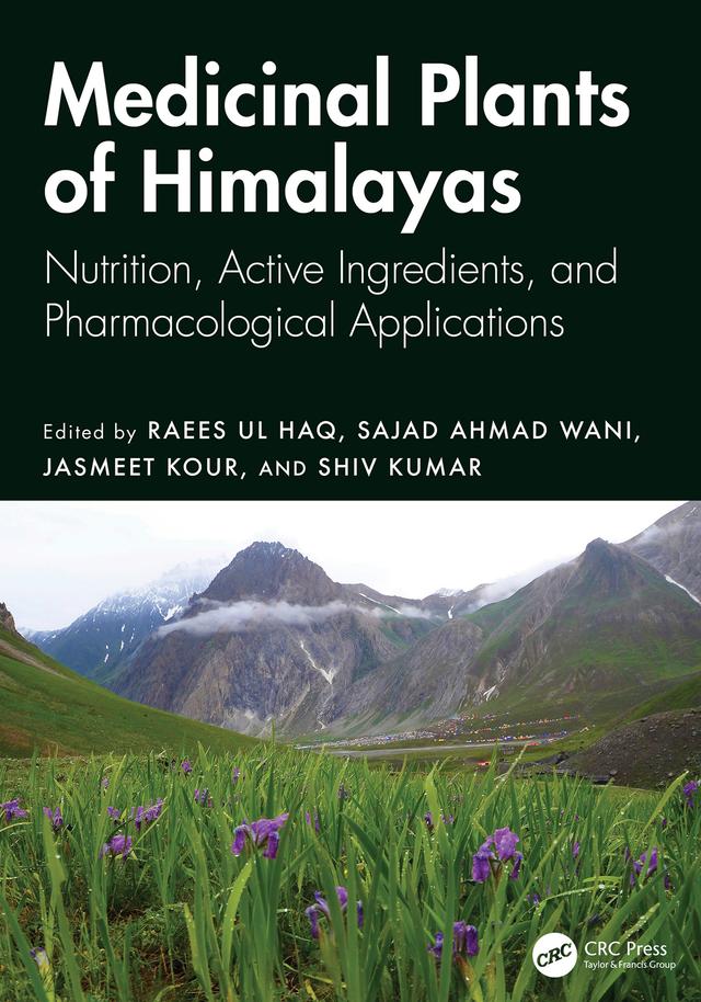 Medicinal Plants of Himalayas by Jasmeet Kour, Raees ul Haq, Sajad Ahmad Wani, Shiv Kumar