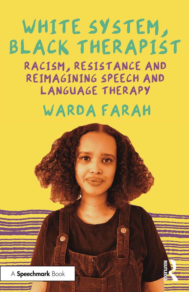 White System, Black Therapist by Warda Farah