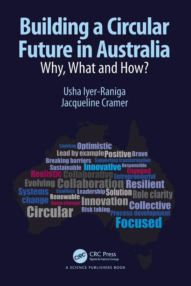 Building a Circular Future in Australia by Jacqueline Cramer, Usha Iyer-Raniga