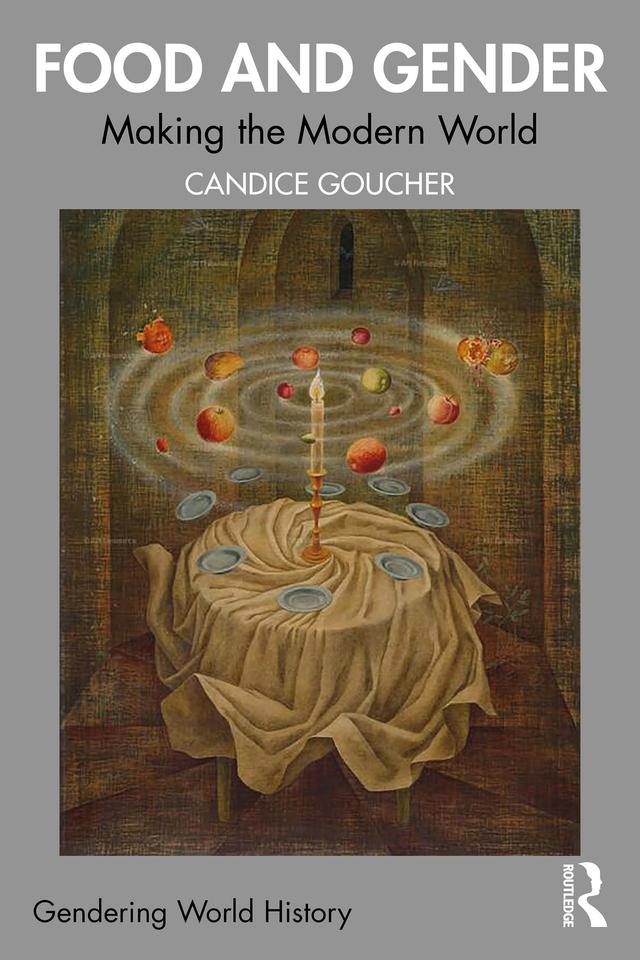 Food and Gender by Candice Goucher