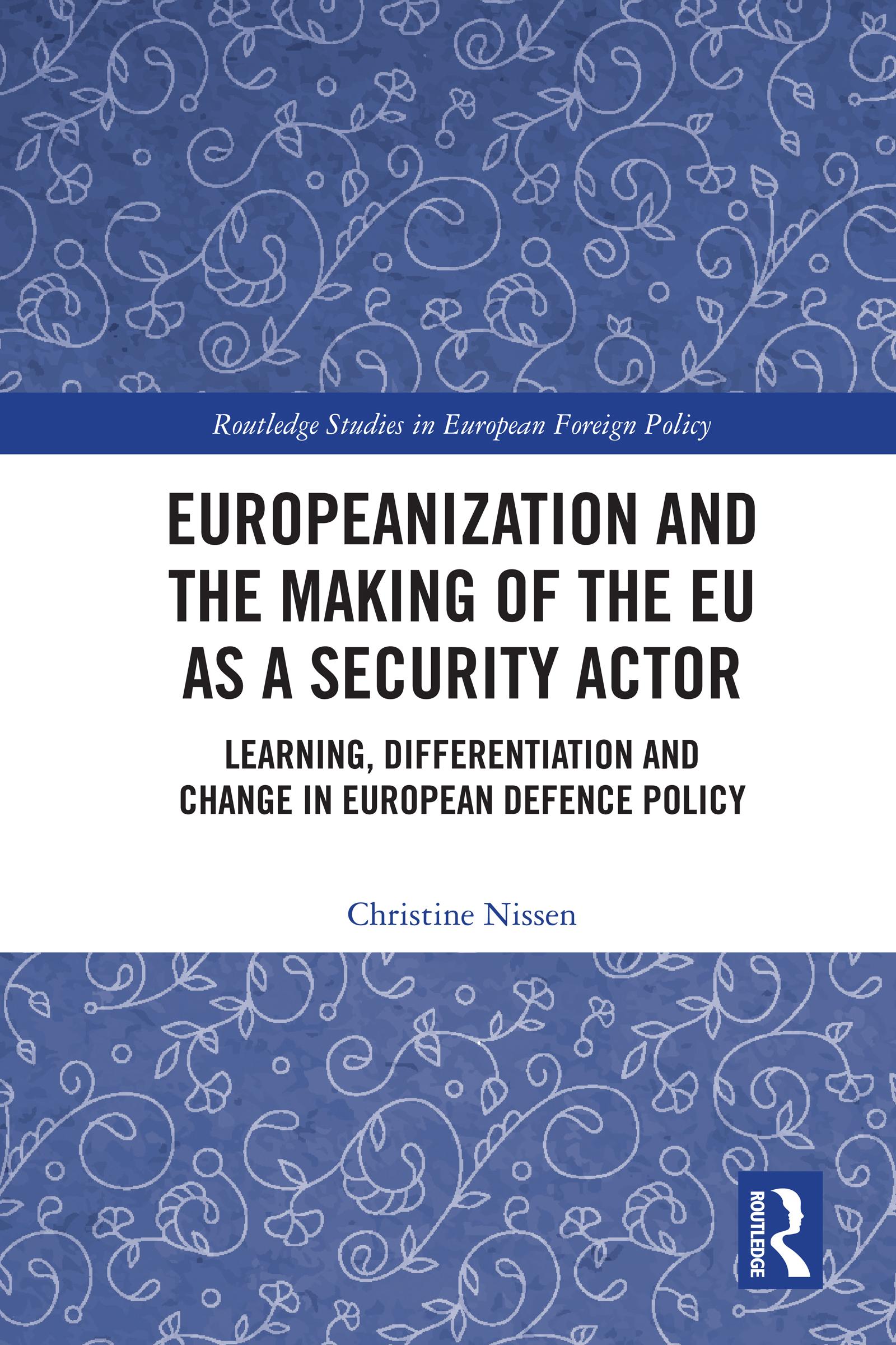 Europeanization and the Making of the EU as a Security Actor