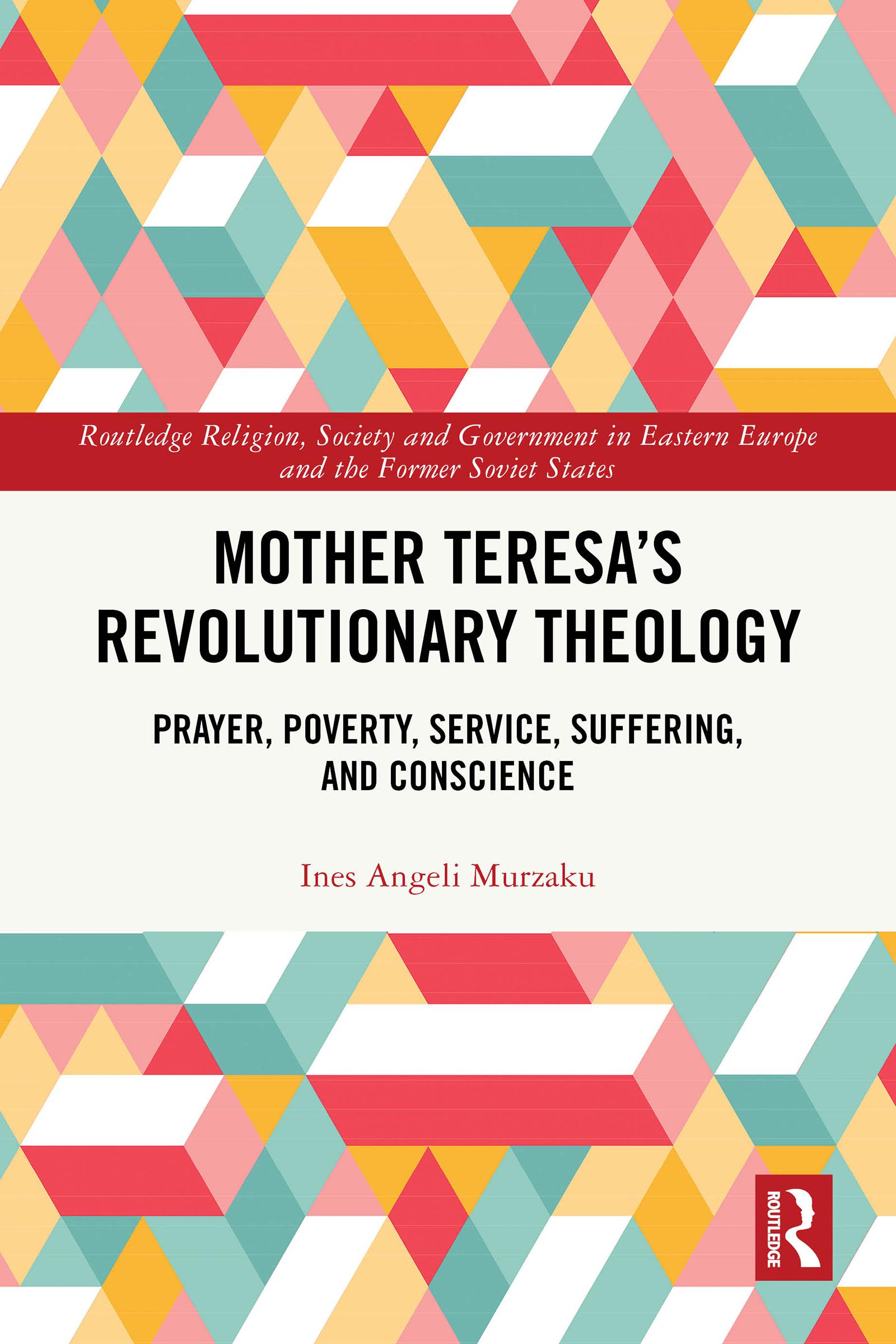 Mother Teresa's Revolutionary Theology