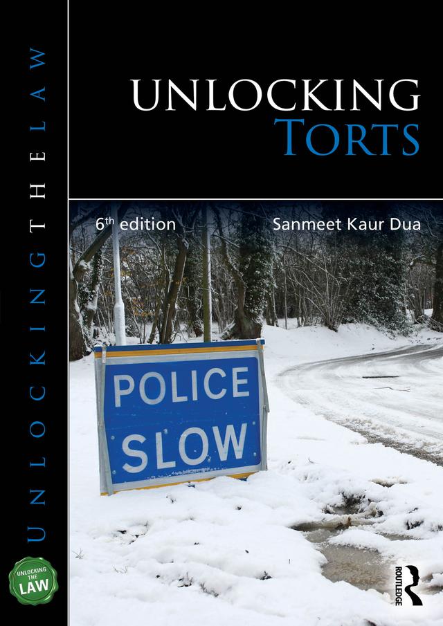 Unlocking Torts by Sanmeet Kaur Dua