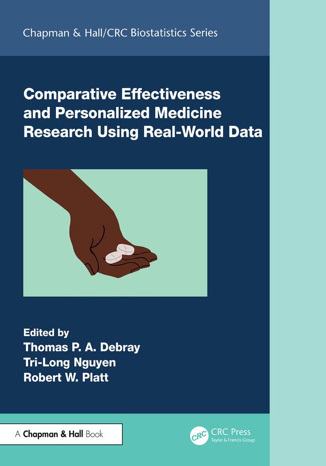 Comparative Effectiveness and Personalized Medicine Research Using Real-World Data by Robert W. Platt, Thomas P. A. Debray, Tri-Long Nguyen