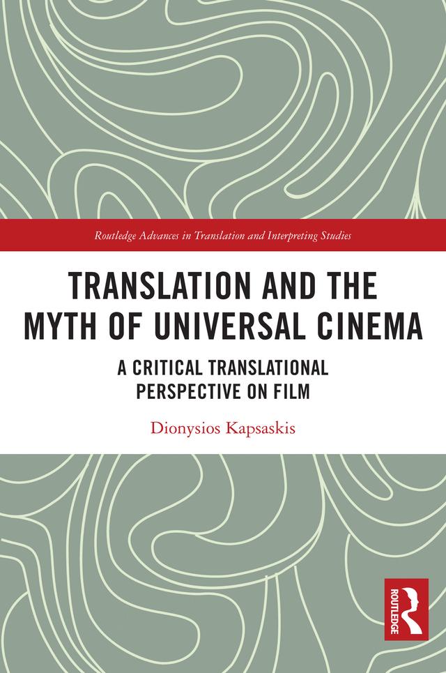 Translation and the Myth of Universal Cinema by Dionysios Kapsaskis