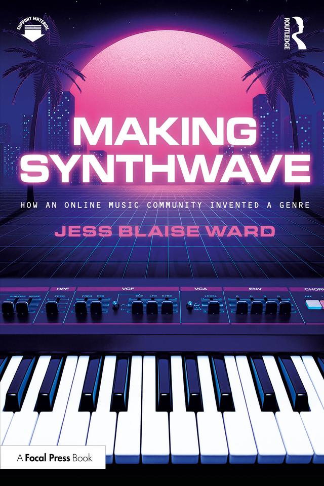 Making Synthwave by Jess Blaise Ward