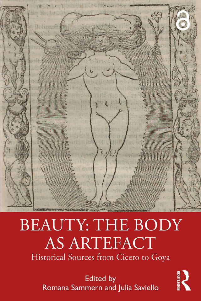 Beauty: The Body as Artefact by Julia Saviello, Romana Sammern