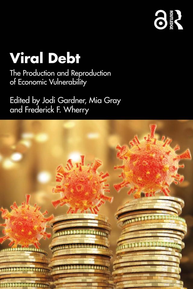 Viral Debt by Frederick F. Wherry, Jodi Gardner, Mia Gray