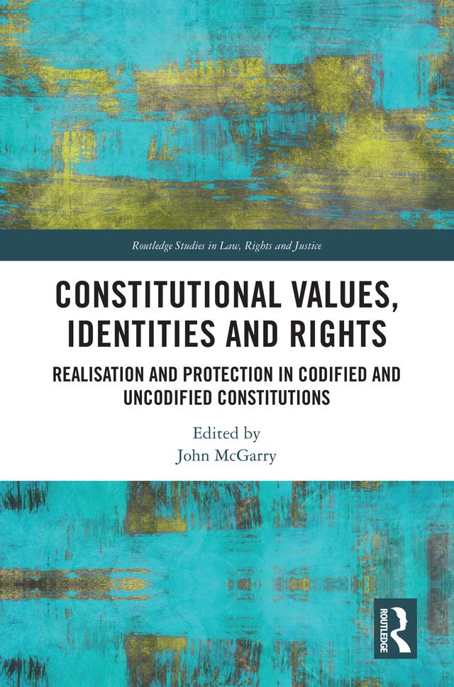 Constitutional Values, Identities and Rights by John McGarry