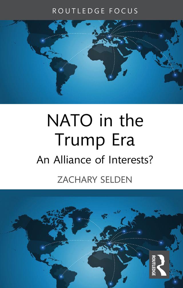 NATO in the Trump Era by Zachary Selden