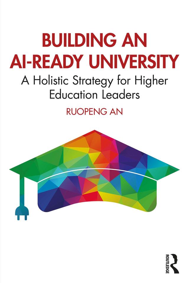 Building an AI-Ready University by Ruopeng An