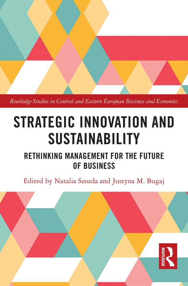 Strategic Innovation and Sustainability by Justyna M. Bugaj, Natalia Szozda