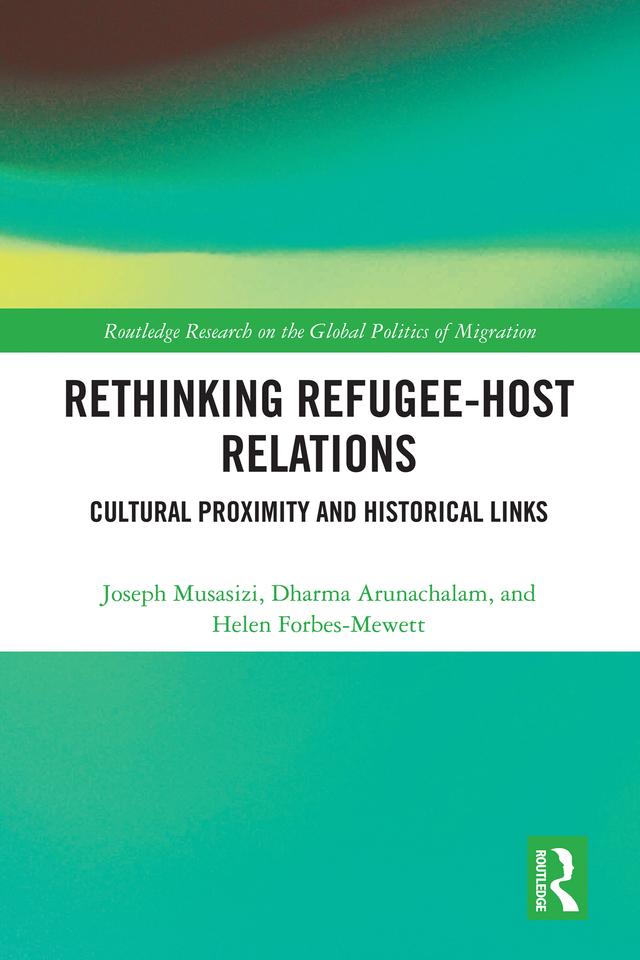 Rethinking Refugee-Host Relations by Dharma Arunachalam, Helen Forbes-Mewett, Joseph Musasizi