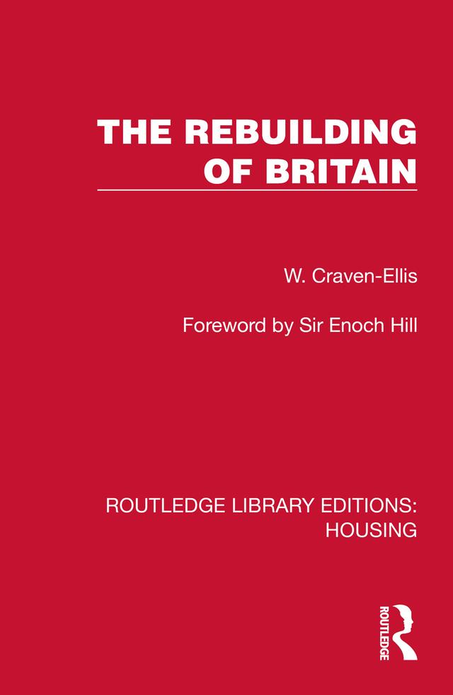 The Rebuilding of Britain by W. Craven-Ellis