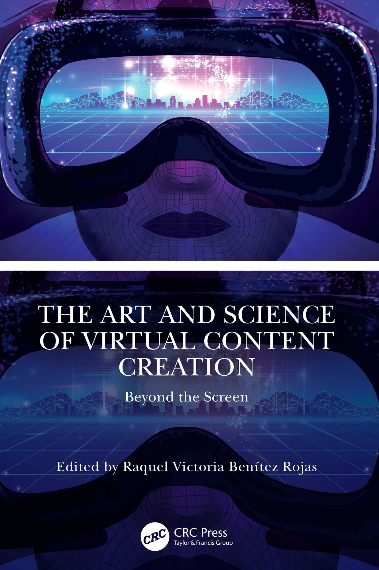 The Art and Science of Virtual Content Creation