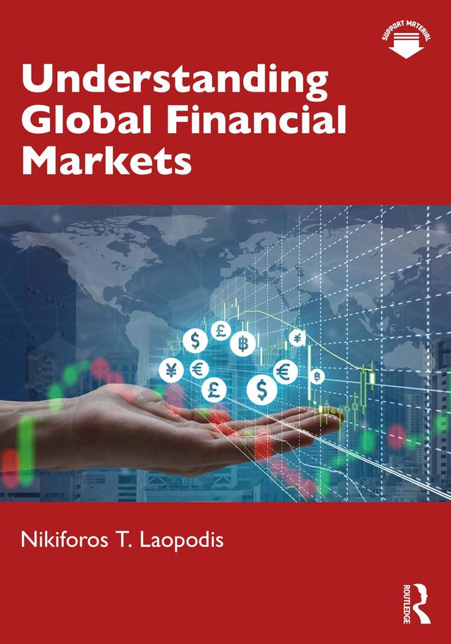 Understanding Global Financial Markets by Nikiforos T. Laopodis