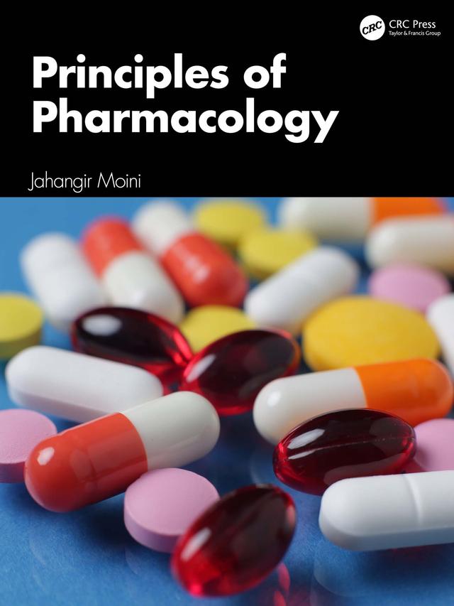 Principles of Pharmacology by Jahangir Moini