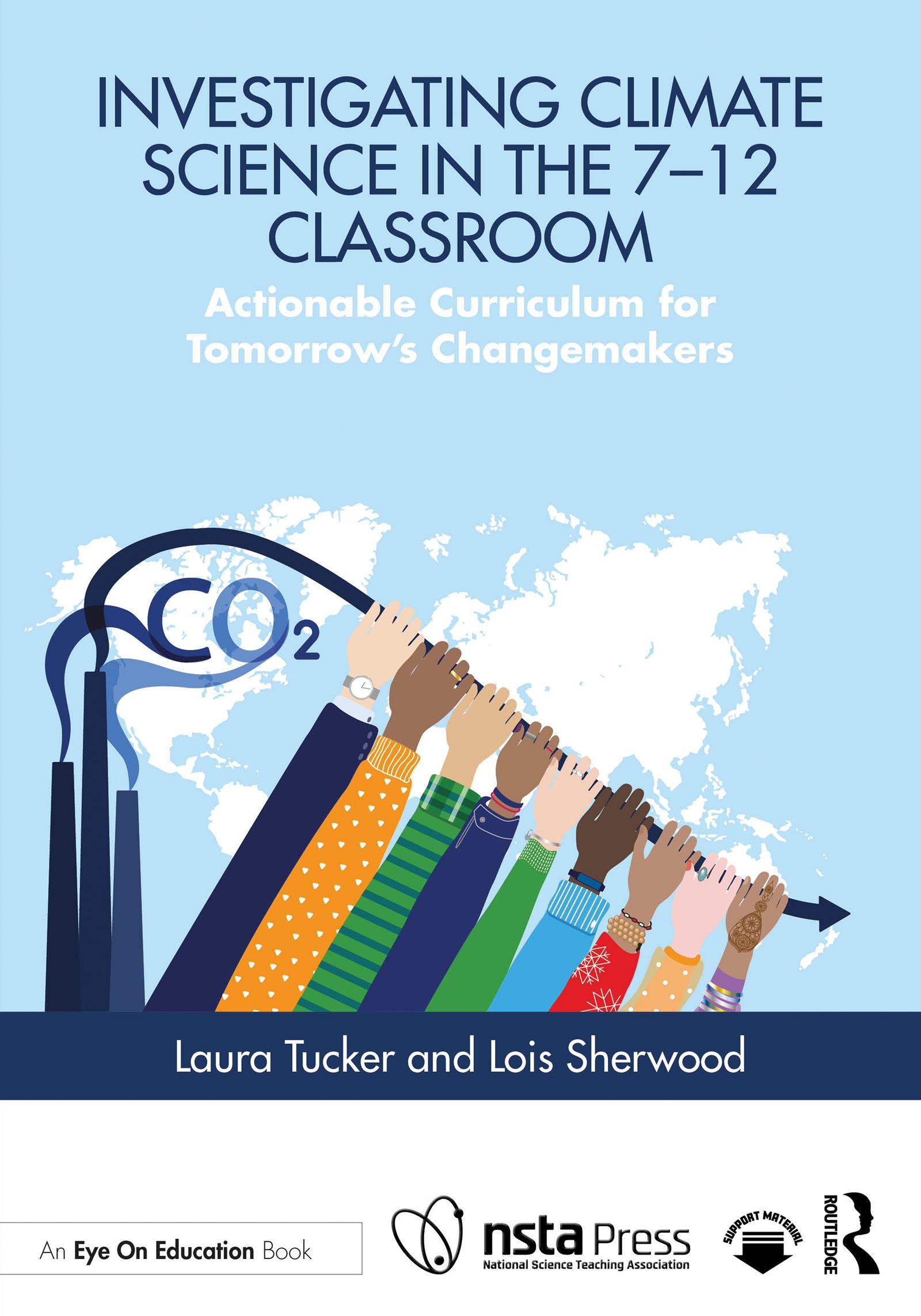 Investigating Climate Science in the 7–12 Classroom