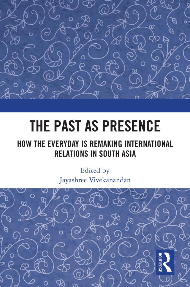 The Past as Presence by Jayashree Vivekanandan