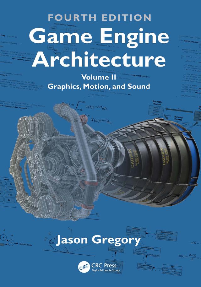 Game Engine Architecture by Jason Gregory