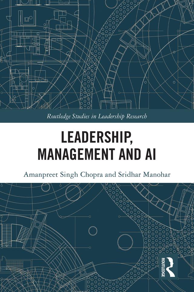 Leadership, Management and AI by Amanpreet Singh Chopra, Sridhar Manohar